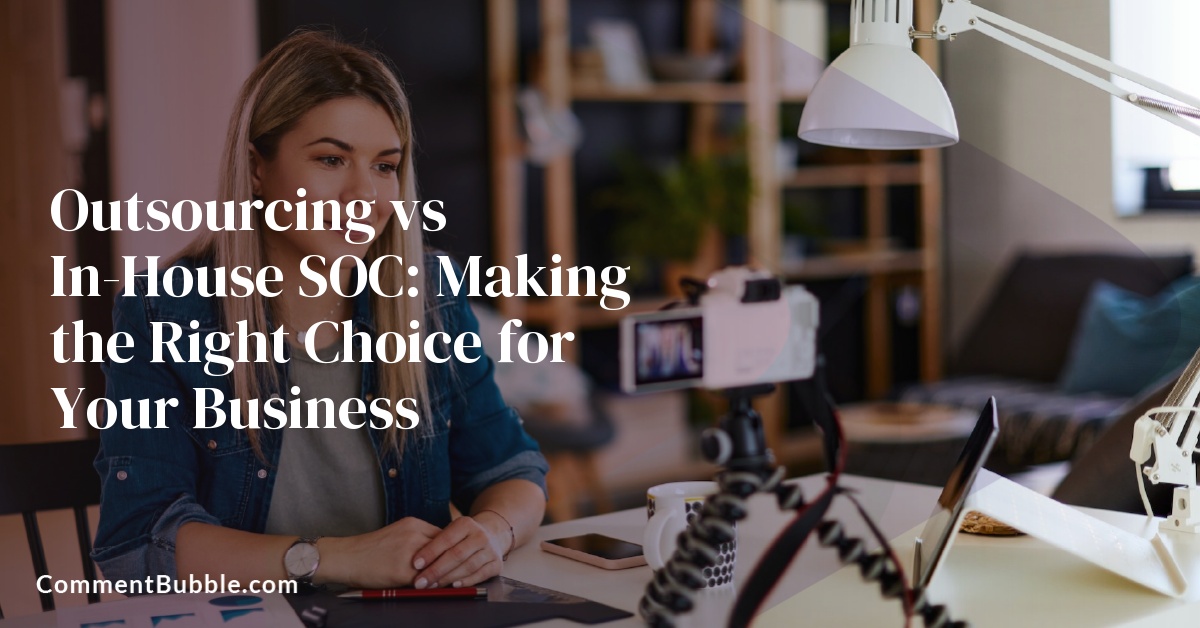 Outsourcing vs In-House SOC: Making the Right Choice for Your Business