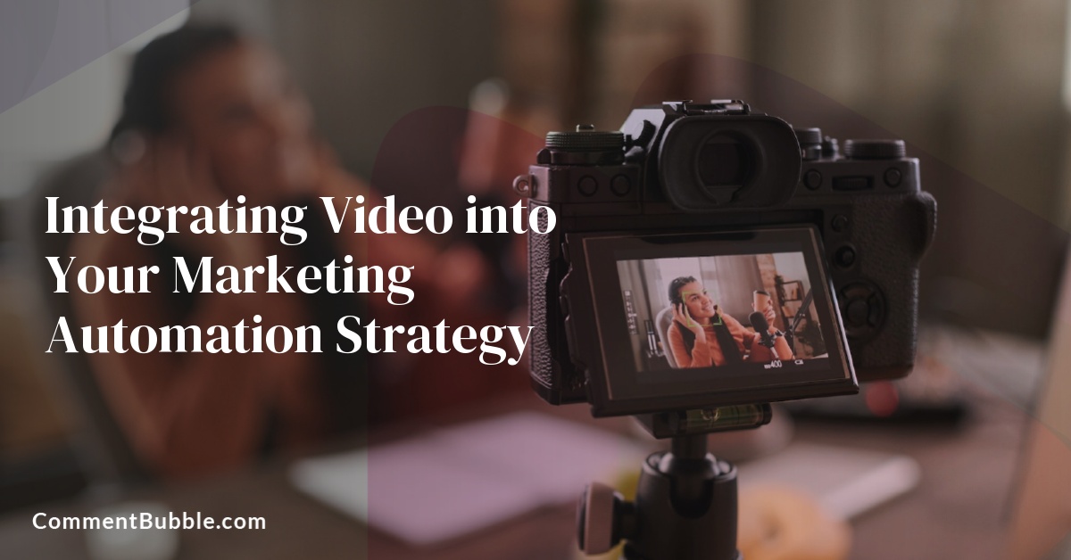 Integrating Video into Your Marketing Automation Strategy